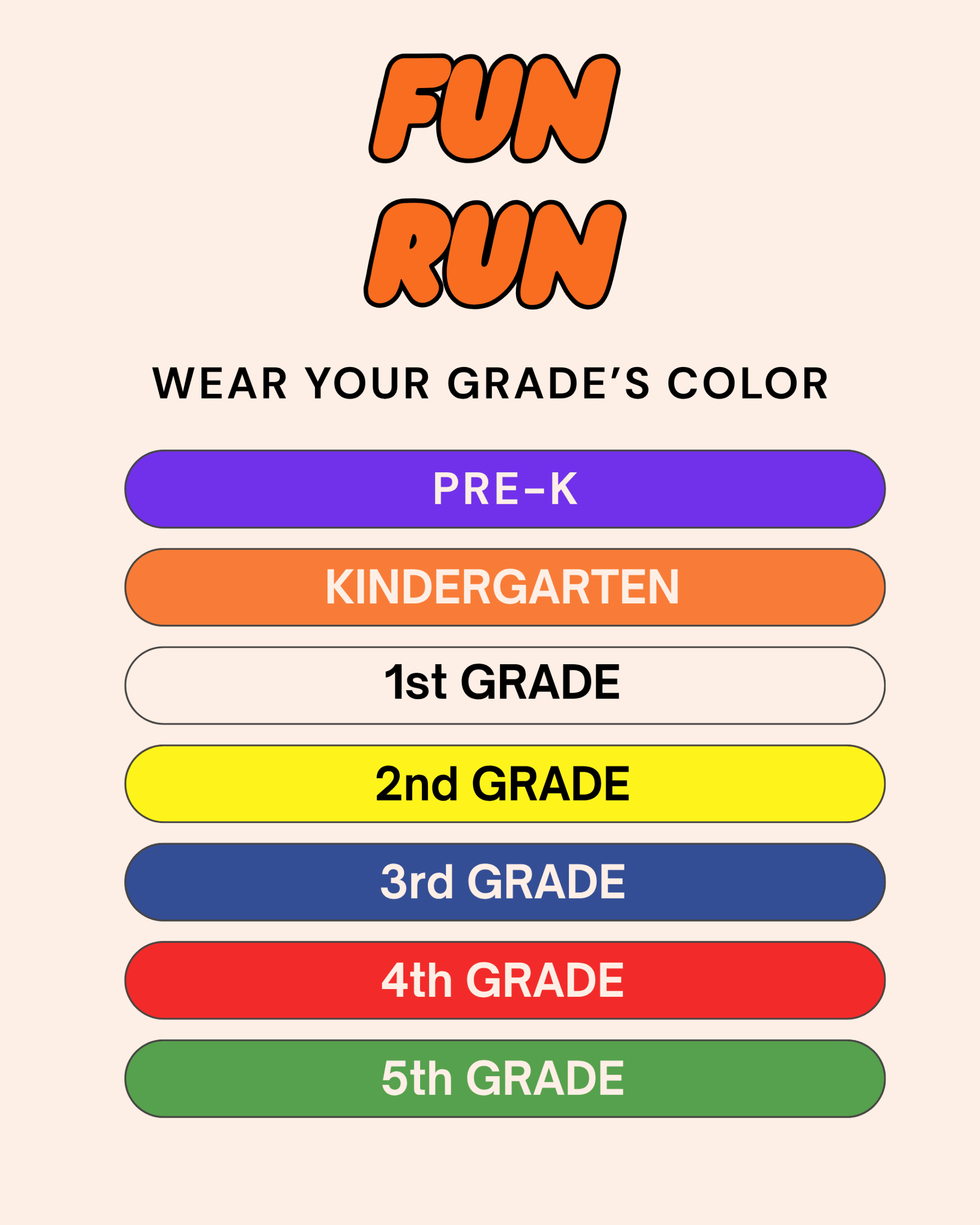 FUN RUN WEAR YOUR GRADE'S COLOR